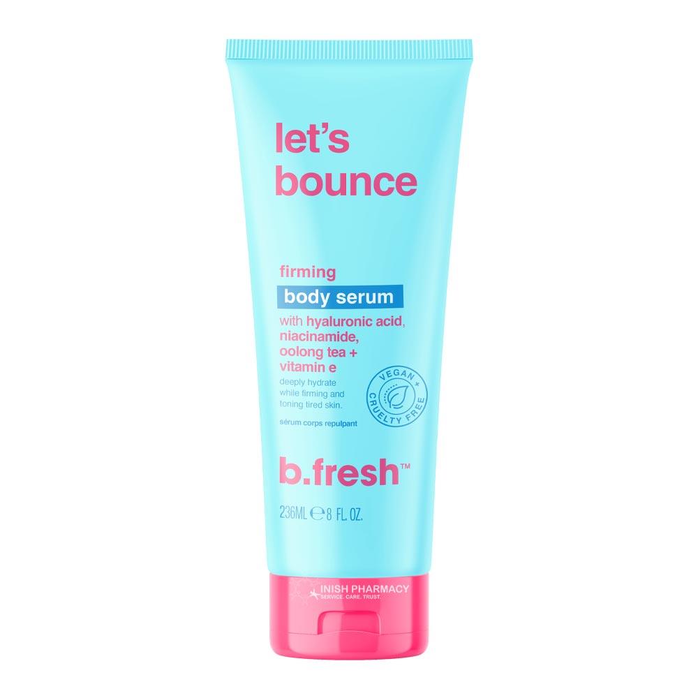 B.Fresh Let's Bounce - Firming Body Serum  236ml