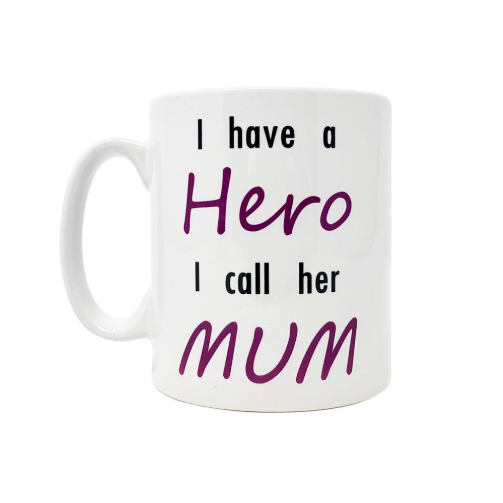I Have A Hero I Call Her Mum Mug